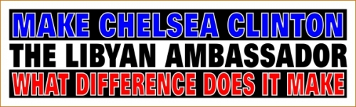 Make Chelsea Clinton The Libyan Ambassador - What Difference Does It Make